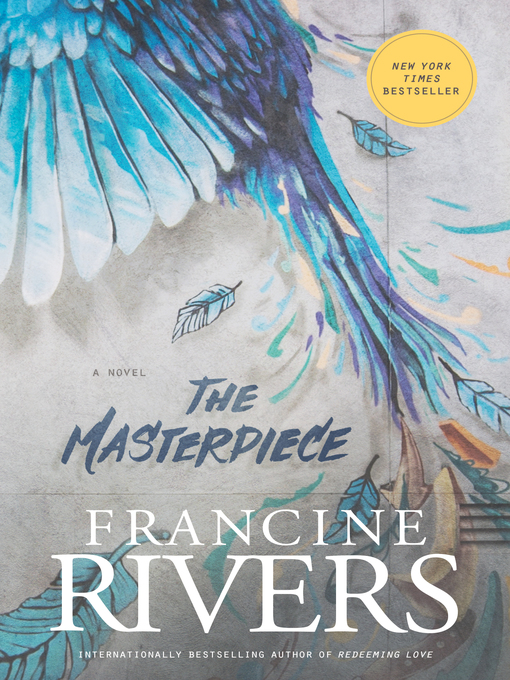 Title details for The Masterpiece by Francine Rivers - Available